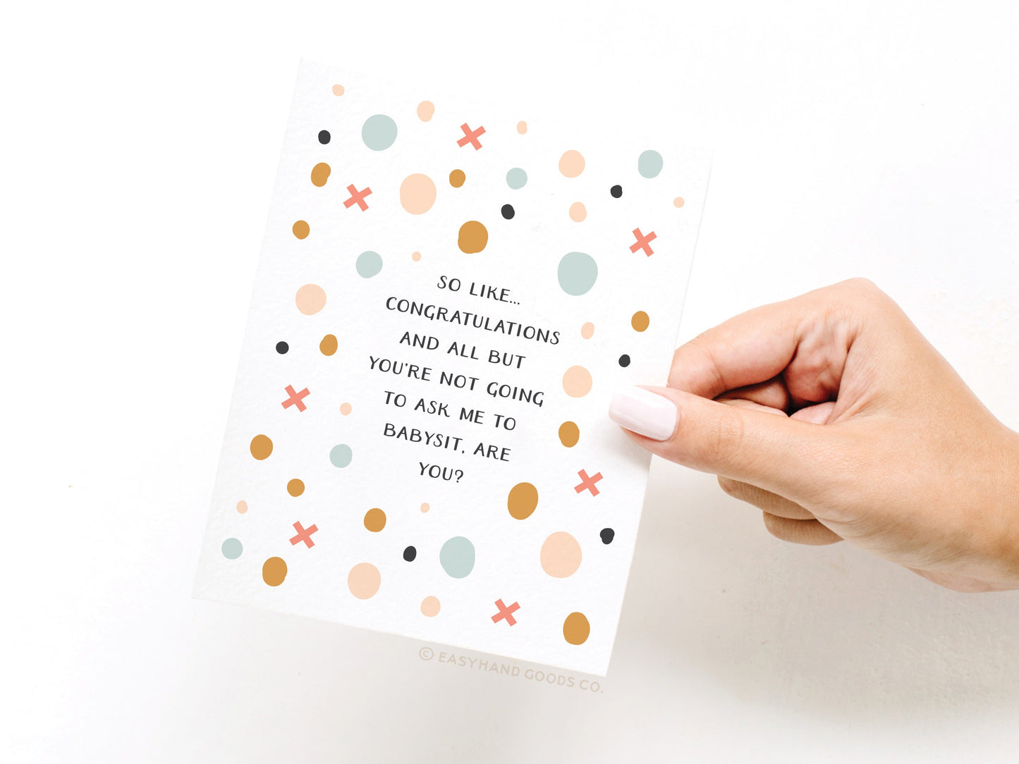 Don’t Ask Me to Babysit Greeting Card