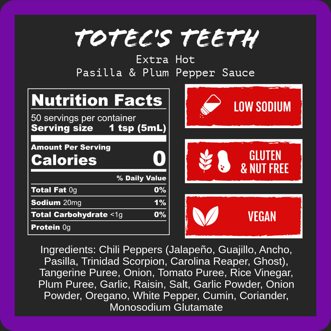 Totec's Teeth - Extra Hot Pasilla & Plum (9oz)
