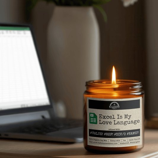 Excel Is My Love Language | 9oz Work Candle | Malicious Women Co