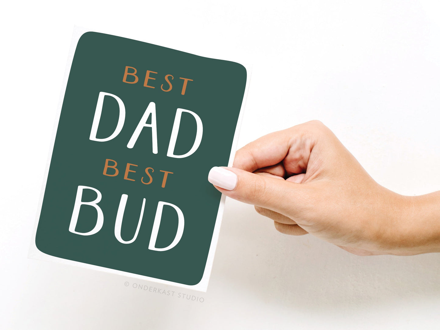 Best Dad Best Bud Greeting Card – FINAL STOCK